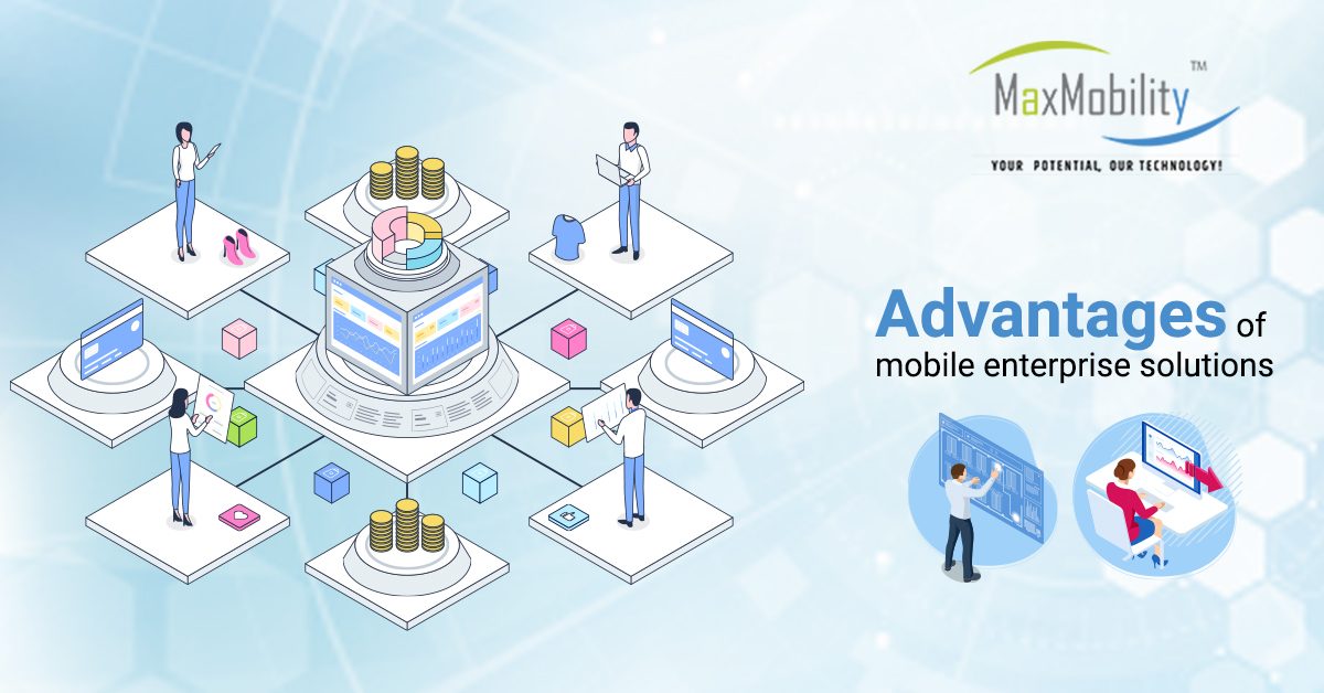 Advantages of mobile enterprise solutions