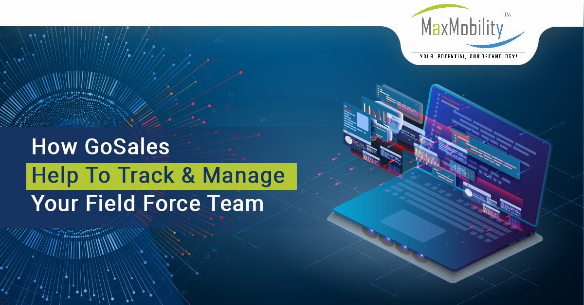 How GoSales help to track & manage your field force team