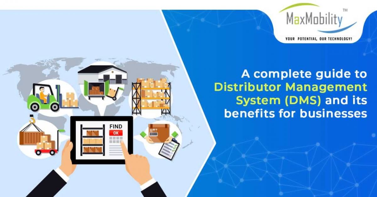 A complete guide to the distributor management system (DMS) and its benefits for businesses